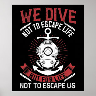 Poster Mergulho - Nós mergulhamos para não escapar da v