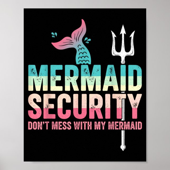 Poster Mermaid Security Don't Mess With My Mermaid Father (Frente)