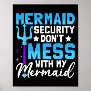 Poster Merman Mer Pai Mermaid Security Don&# t Mess With