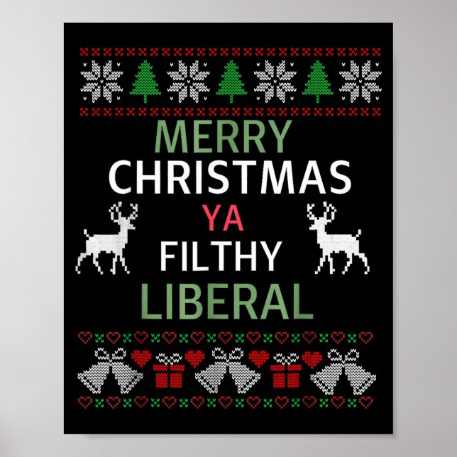 Poster Merry Christmas Ya Filthy Liberals Ugly Christmas  (Frente)