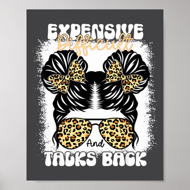 Poster Messy Bun Funny Backtalk, Expensive Difficult And  (Frente)