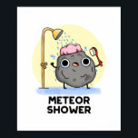 Poster Meteor Chá Funny Science Pun<br><div class="desc">Meteor Chá Funny Science Pun apresenta uma rocha de meteoros tendo um chá. Um presente engraçado para a família e amigos que adoram trocadilhos bonitos de ciência.</div>