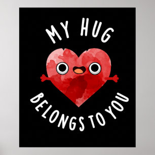 Poster Meu Abraço Pertence A Você Coração Engraçado Pun D