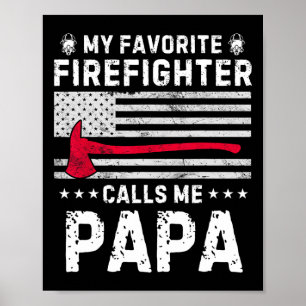 Poster Meu Bombeiro Favorito Me Chama De Papá Fireman Fat