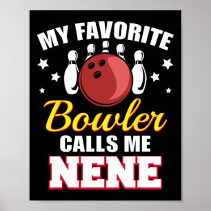 Poster Meu Bowler Favorito Me Chama Nene Funny Boliche Ne