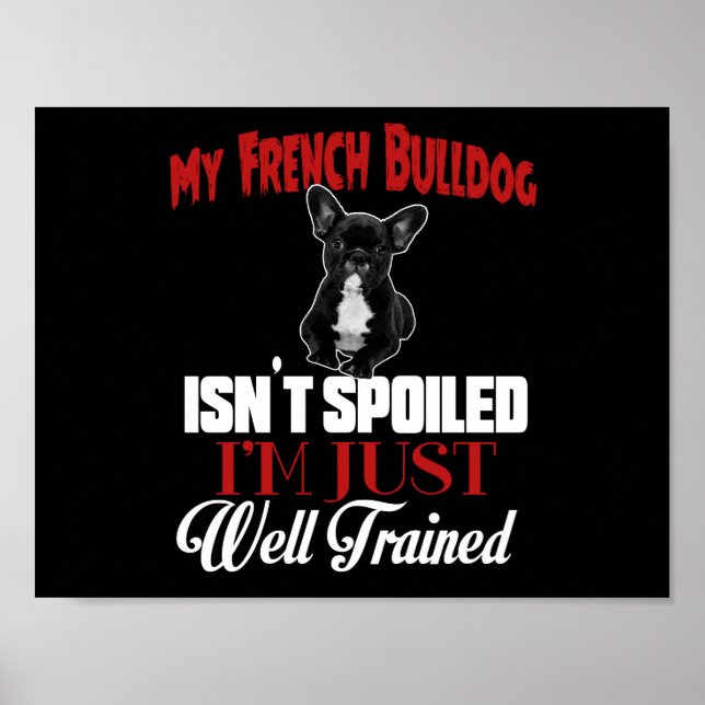Poster Meu Bulldog Francês Não É Mimado (Frente)