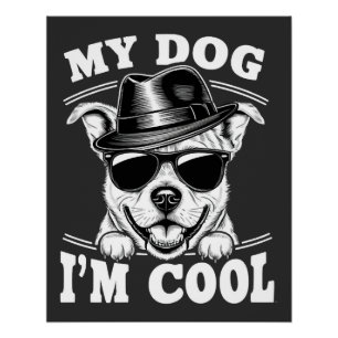 Póster Meu Cachorro Acha que Sou Legal