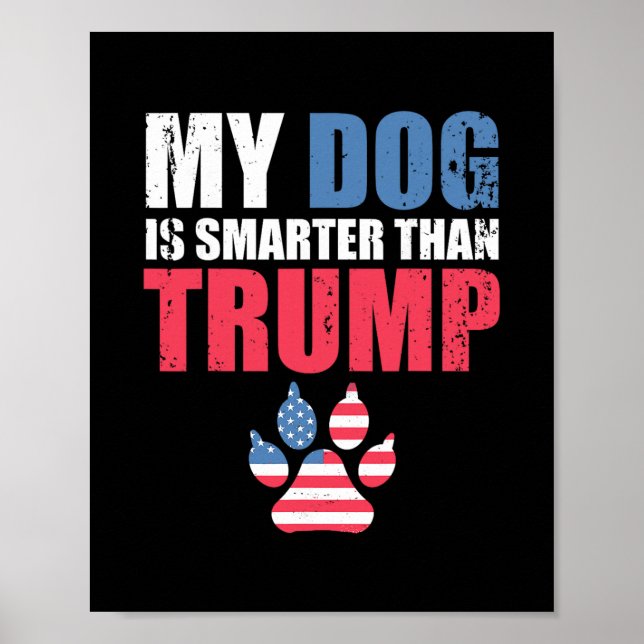 Poster Meu cachorro é mais inteligente que seu presidente (Frente)