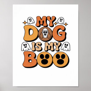 Poster Meu Cachorro É Minha Camisa De Boo - Engraçada Dog