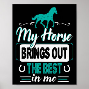 Poster Meu Cavalo Sai Do Melhor De Mim - Equestrianos F