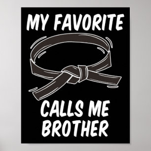 Poster Meu Cinturão Preto Favorito Me Chama Irmão Taekwon