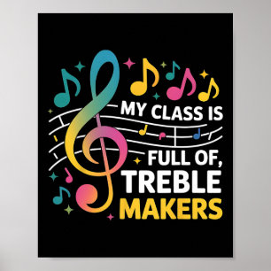Poster Meu Cl É Cheio De Treble Makers - Ensinado De Músi