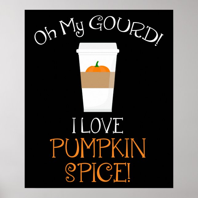 Poster Meu Deus! Eu Adoro Pumpkin Spice! (Frente)