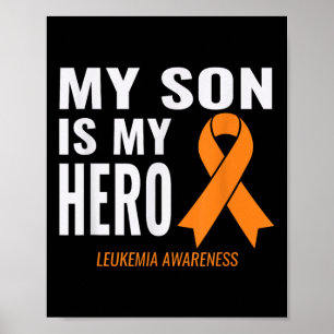 Poster Meu Filho É Meu Suporte A Cancer Hero_ Leukemia &a