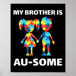 Poster Meu Irmão É Uma Consciência Incrível E Autismo Irm