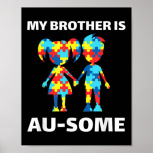 Poster Meu Irmão É Uma Consciência Incrível E Autismo Irm
