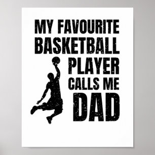 Poster Meu Jogador De Basquete Favorito Me Chama De Pai S