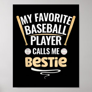 Poster Meu Jogador De Beisebol Favorito Me Chama De Besti