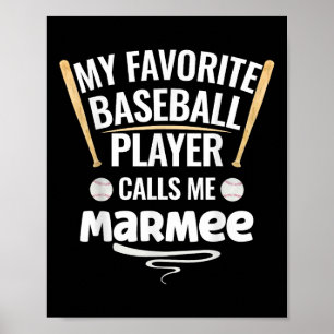 Poster Meu Jogador De Beisebol Favorito Me Chama Marmee