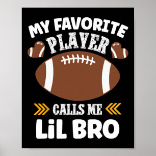 Poster Meu jogador de futebol favorito me chama de Lil Br