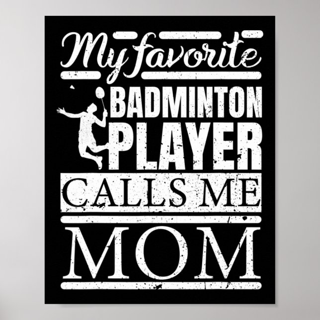 Poster Meu Leitor De Dminton Favorito Me Chama Mãe (Frente)