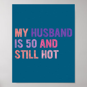 Poster Meu marido 50 ainda está quente, marido 50º aniver