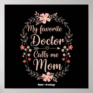 Poster Meu Médico Favorito Me Chama de Mãe Presente Diver