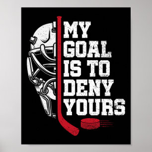 Poster Meu Objetivo É Negar O Seu Camisa de goleiro de hó