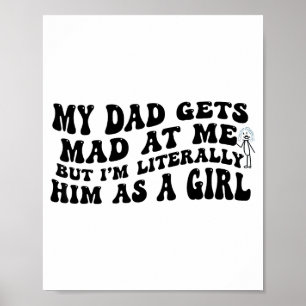 Poster Meu pai fica louco comigo, mas eu sou literalmente