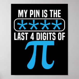 Poster Meu Pino É Os Últimos 4 Dígitos Do Pi Day Math Lov