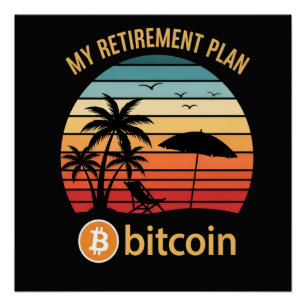 Póster Meu Plano de Aposentadoria Bitcoin Praia Pôr do So