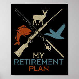 Poster Meu Plano de Aposentadoria Caça Pesca Caçador Avô
