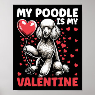 Poster Meu Poodle é meu namorado no Dia dos Namorados Don