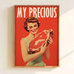 Poster Meu Precioso Pôster Carne Crua Arte Feliz Dona de