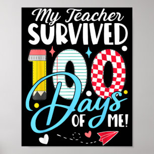 Poster Meu Professor Sobreviveu 100 Dias De Mim Humor Esc