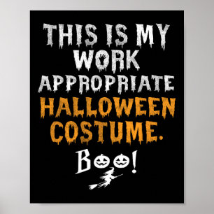 Poster Meu Trabalho É Apropriado Figurino De Halloween Bo