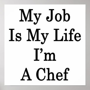 Poster Meu trabalho é minha vida eu sou um chef