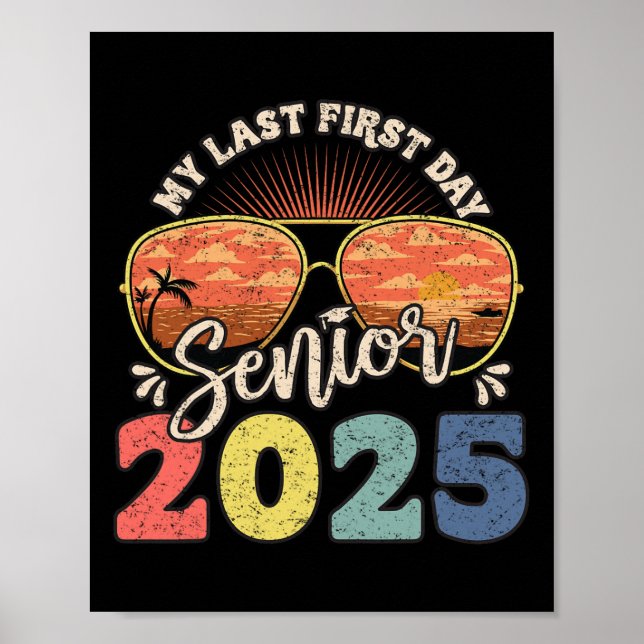 Poster Meu Último Primeiro Dia Sênior 2025 Volta às Aulas (Frente)