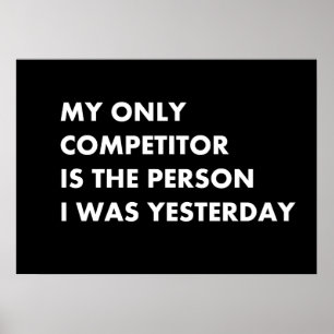 Poster Meu único concorrente é a pessoa que eu fui ontem