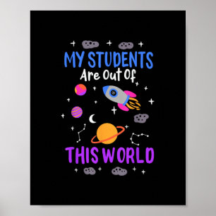 Poster Meus alunos estão fora deste mundo - professor de