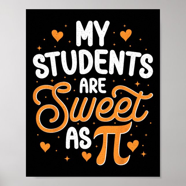 Poster Meus Alunos São Doces Como Pi (Frente)