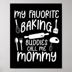 Poster Meus Amigos Baking Favoritos Me Chamam De Família 
