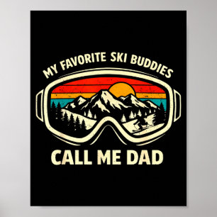 Poster Meus Amigos De Esqui Me Chamam De Papai Esquiador