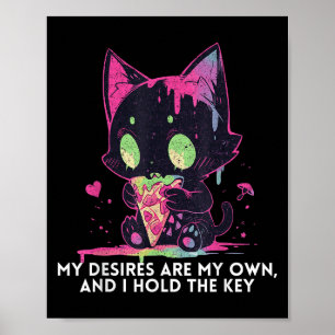 Poster Meus Desejos São Meus E Eu Tenho O Gato-Chave Da E