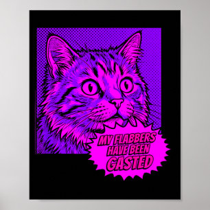 Poster Meus flabbers foram gasted meme de gato de pop art
