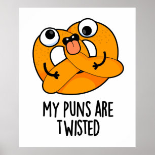 Poster Meus Trocadilhos São Pretzel Engraçado Torcido Tro