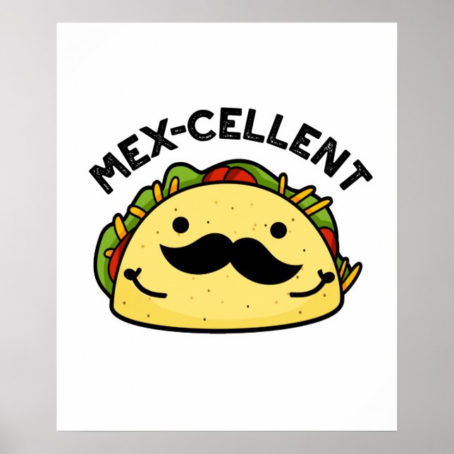 Poster Mex-celente Engraçado Excelente Taco Pun (Frente)