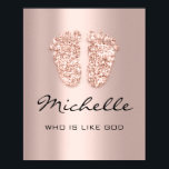 Poster Michelle Name Significa New Baby Feet Rosa Gift<br><div class="desc">Um nome elegante que significa um poster dedicado a um novo bebê. Decorado com brilho como pés de bebês. Michelle significa quem é como Deus! Aproveite o seu dia! FlorenceKdesign</div>