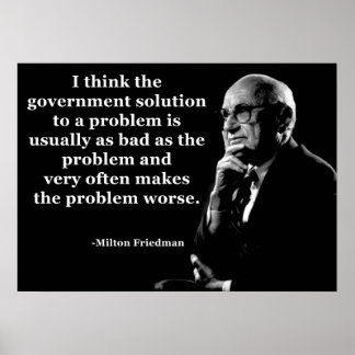 Póster Milton Friedman Cotação Governo