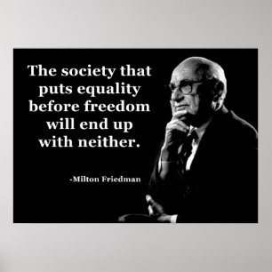 Poster Milton Friedman Igualdade - Cotação Liberdade